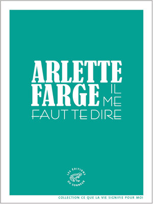 cover image of Il me faut te dire